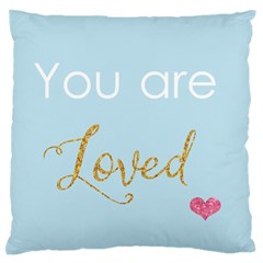 You Are Loved Standard Flano Cushion Case (two Sides) by Kathrinlegg