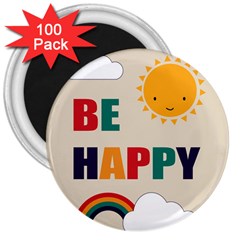 Be Happy 3  Button Magnet (100 Pack)