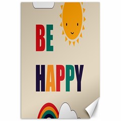 Be Happy Canvas 20  X 30  (unframed) by Kathrinlegg