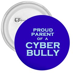 Cyberbully Parent 3  Button by spelrite