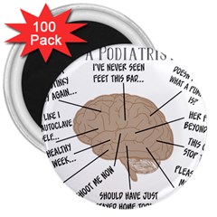 Atlas Of A Podiatrist s Brain 3  Button Magnet (100 Pack)