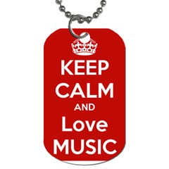 Keep Calm And Love Music 5739 Dog Tag (One Sided)