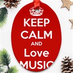 Keep Calm And Love Music 5739 Oval Ornament (Two Sides) Front