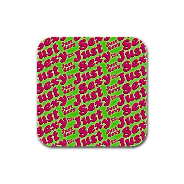 Just Sexy Quote Typographic Pattern Rubber Square Coaster (4 pack) 