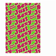 Just Sexy Quote Typographic Pattern Small Garden Flag (two Sides) by dflcprints