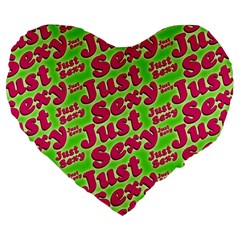 Just Sexy Quote Typographic Pattern Large 19  Premium Heart Shape Cushions by dflcprints