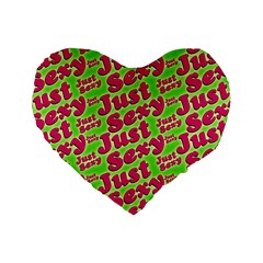 Just Sexy Quote Typographic Pattern Standard 16  Premium Flano Heart Shape Cushions by dflcprints