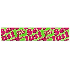 Just Sexy Quote Typographic Pattern Flano Scarf (large)  by dflcprints