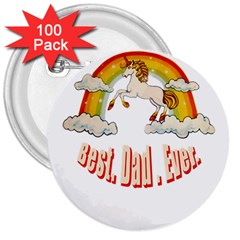 Best  Dad  Ever  3  Buttons (100 Pack) 