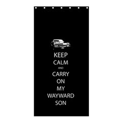 Keep Calm And Carry On My Wayward Son Shower Curtain 36  X 72  (stall)  by TheFandomWard