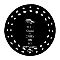 Keep Calm And Carry On My Wayward Son Ornament (round Filigree)  by TheFandomWard