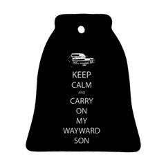 Keep Calm And Carry On My Wayward Son Bell Ornament (2 Sides) by TheFandomWard