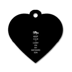 Keep Calm And Carry On My Wayward Son Dog Tag Heart (one Side) by TheFandomWard