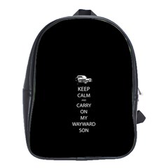 Keep Calm And Carry On My Wayward Son School Bags(large)  by TheFandomWard