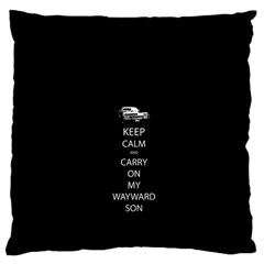 Keep Calm And Carry On My Wayward Son Large Cushion Cases (two Sides)  by TheFandomWard