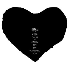 Keep Calm And Carry On My Wayward Son Large 19  Premium Flano Heart Shape Cushions by TheFandomWard