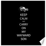 Keep Calm and Carry On My Wayward Son Canvas 16  x 16  (Unframed) 15.2 x15.41  Canvas - 1