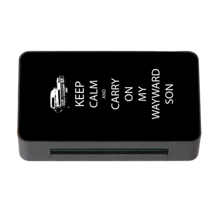 Keep Calm and Carry On My Wayward Son Memory Card Reader with CF