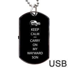 Keep Calm And Carry On My Wayward Son Dog Tag Usb Flash (one Side) by TheFandomWard