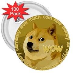 Dogecoin 3  Buttons (100 Pack) 