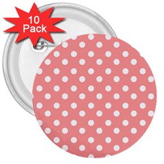 Coral And White Polka Dots 3  Buttons (10 Pack)  by GardenOfOphir