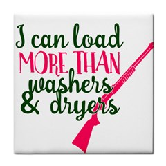 I Can Load More Than Washers And Dryers Tile Coasters