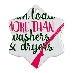 I Can Load More Than Washers And Dryers Ornament (Snowflake) 