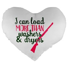 I Can Load More Than Washers And Dryers Large 19  Premium Flano Heart Shape Cushions