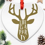 Life Is A Party Buck Deer Ornament (Heart)  Front