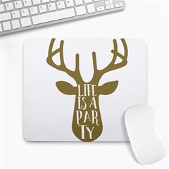 Life Is A Party Buck Deer Large Mousepads