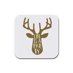 Life Is A Party Buck Deer Rubber Square Coaster (4 Pack)  by CraftyLittleNodes