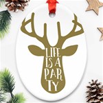 Life Is A Party Buck Deer Oval Ornament (Two Sides) Back