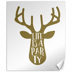 Life Is A Party Buck Deer Canvas 8  X 10  by CraftyLittleNodes