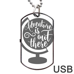 Adventure Is Out There Dog Tag Usb Flash (two Sides)  by CraftyLittleNodes