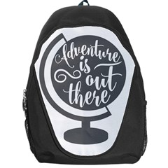 Adventure Is Out There Backpack Bag