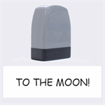 TO THE MOON! Name Stamp 1.4 x0.5  Stamp