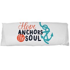 Hope Anchors The Soul Nautical Quote Body Pillow Cases (dakimakura) 