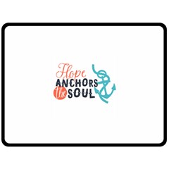 Hope Anchors The Soul Nautical Quote Double Sided Fleece Blanket (large) 