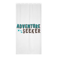 Adventure Seeker Shower Curtain 36  X 72  (stall)  by CraftyLittleNodes