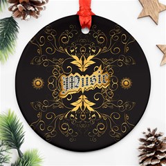 Music The Word With Wonderful Decorative Floral Elements In Gold Ornament (round) 