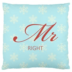 Mr Right Cushion Standard Flano Cushion Case (two Sides) by maemae