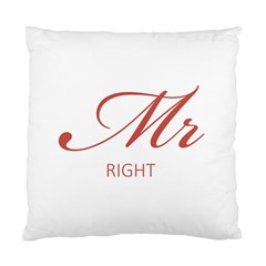 Mr Right Plain Cushion Case (single Sided) 