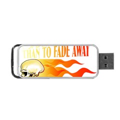 Its Better To Burn Out Than To Fade Away Portable Usb Flash (one Side)