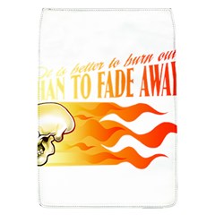 Its Better To Burn Out Than To Fade Away Flap Covers (l) 