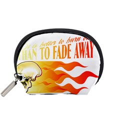 Its Better To Burn Out Than To Fade Away Accessory Pouches (small) 