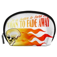 Its Better To Burn Out Than To Fade Away Accessory Pouches (large) 