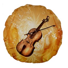 Wonderful Violin With Violin Bow On Soft Background Large 18  Premium Round Cushions by FantasyWorld7