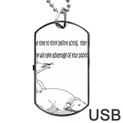 Better To Take Time To Think Dog Tag Usb Flash (two Sides) 