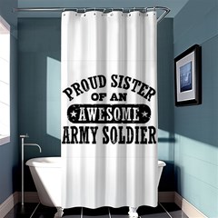 Proud Army Soldier Sister Shower Curtain 36  X 72  (stall)