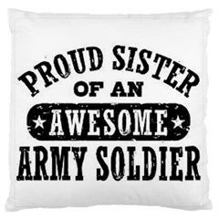 Proud Army Soldier Sister Large Flano Cushion Case (two Sides)